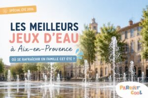 Famille profitant des jeux d'eau à Aix-en-Provence lors d'une sortie estivale avec des enfants – Sélection Parent Cool